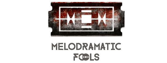 Melodramatic Fools